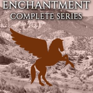 The Pegasus Enchantment (Complete Series)