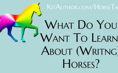 What Do You Want To Learn About (Writing) Horses?